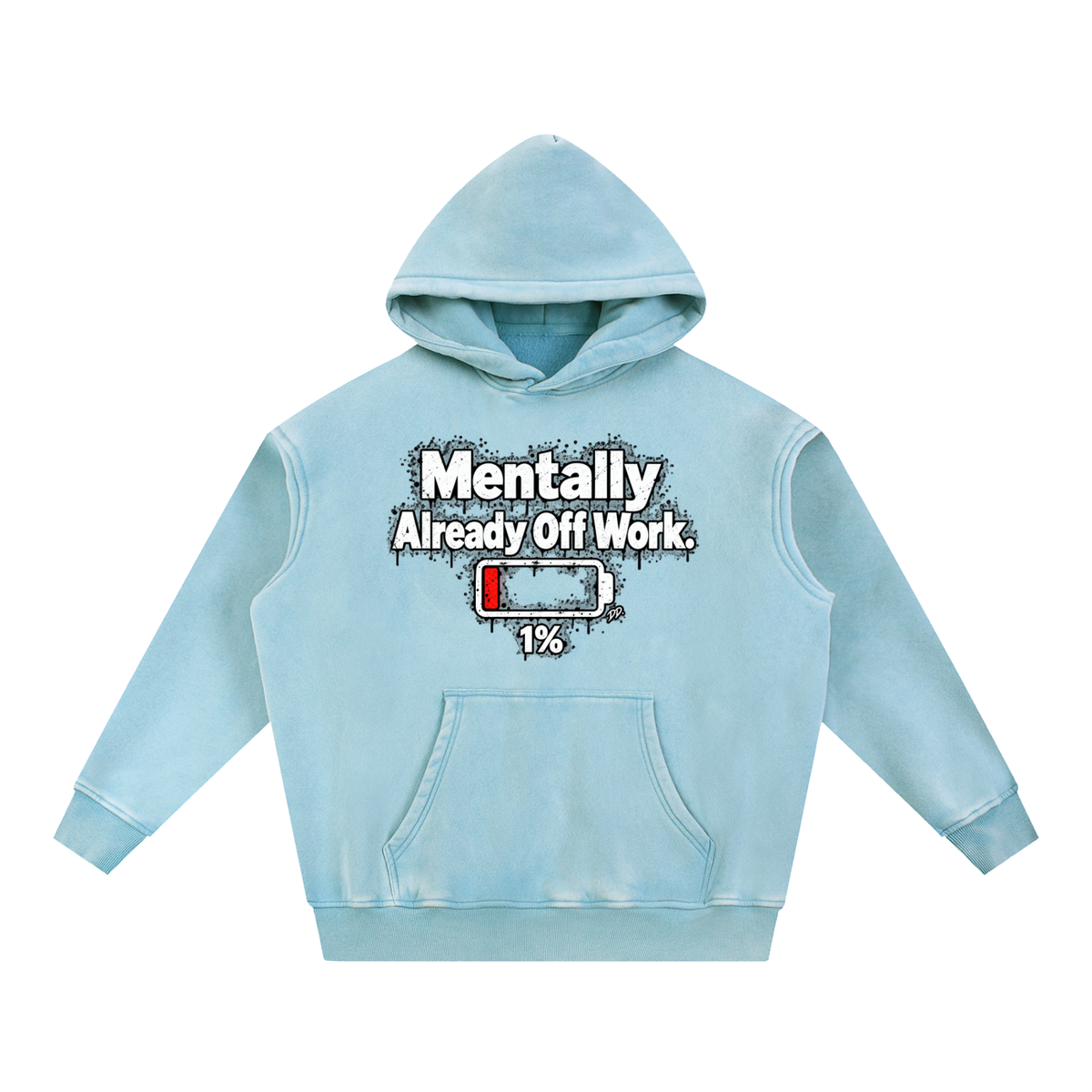 Mentally Already Off Work – Hoodie