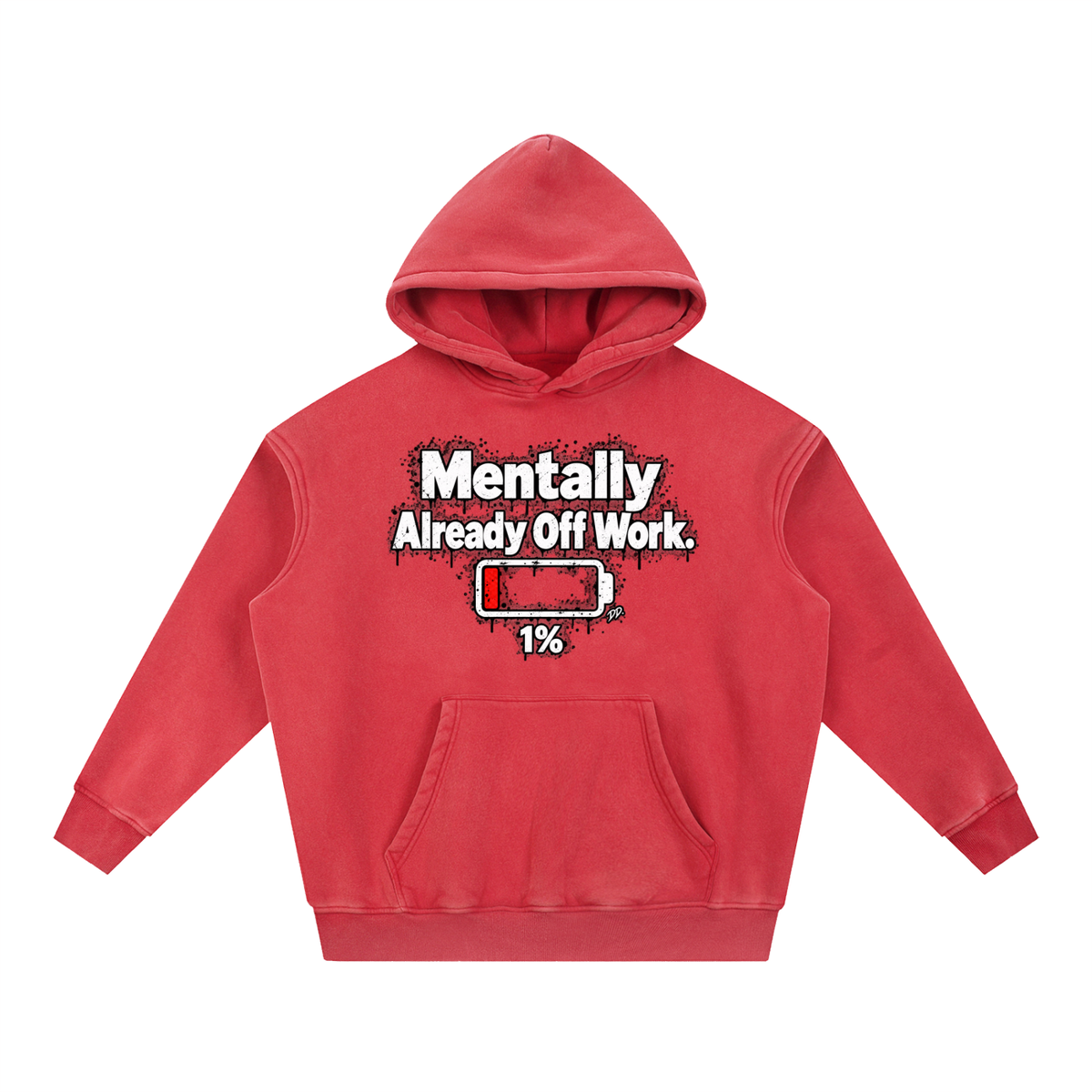 Mentally Already Off Work – Hoodie