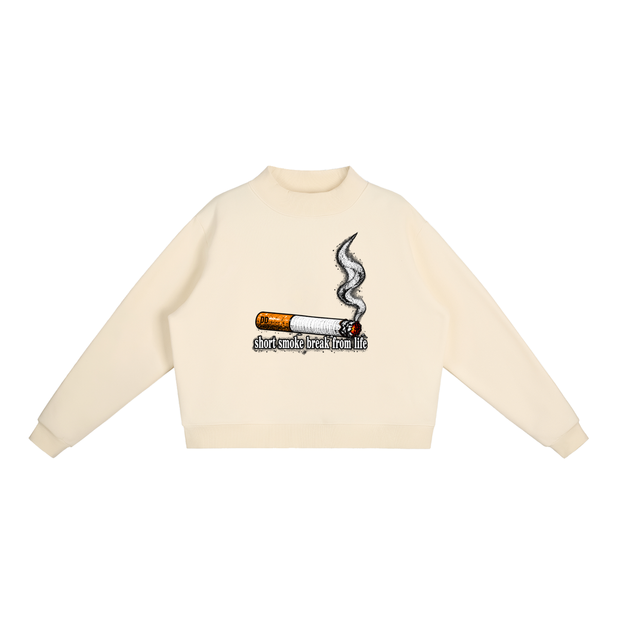 short smoke break from life – Sweatshirt