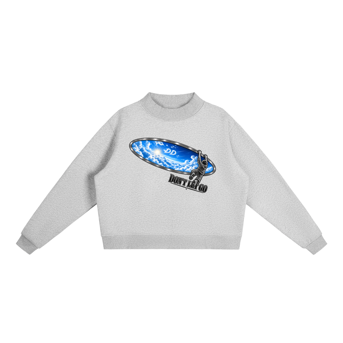 Don’t Let Go – Sweatshirt