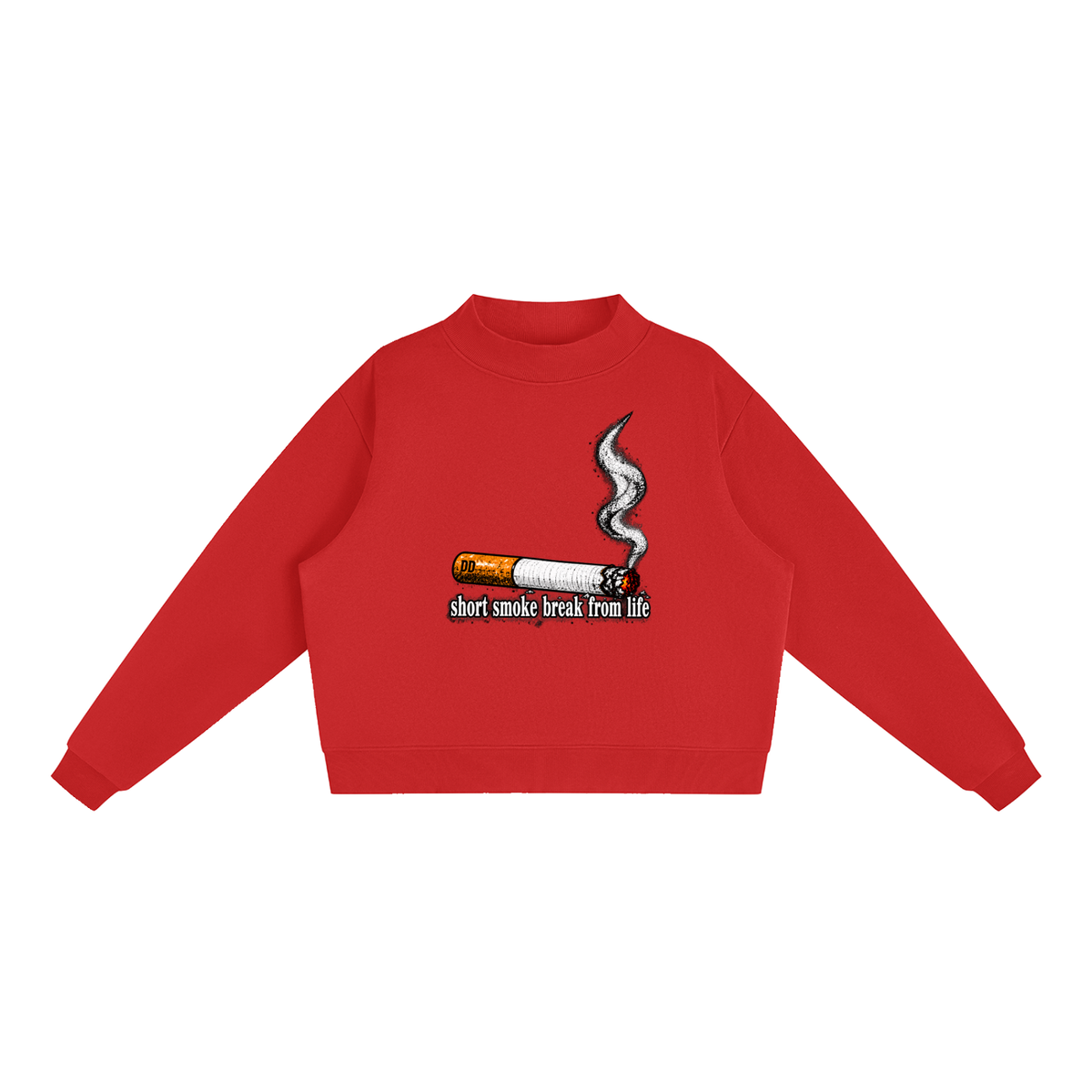 short smoke break from life – Sweatshirt