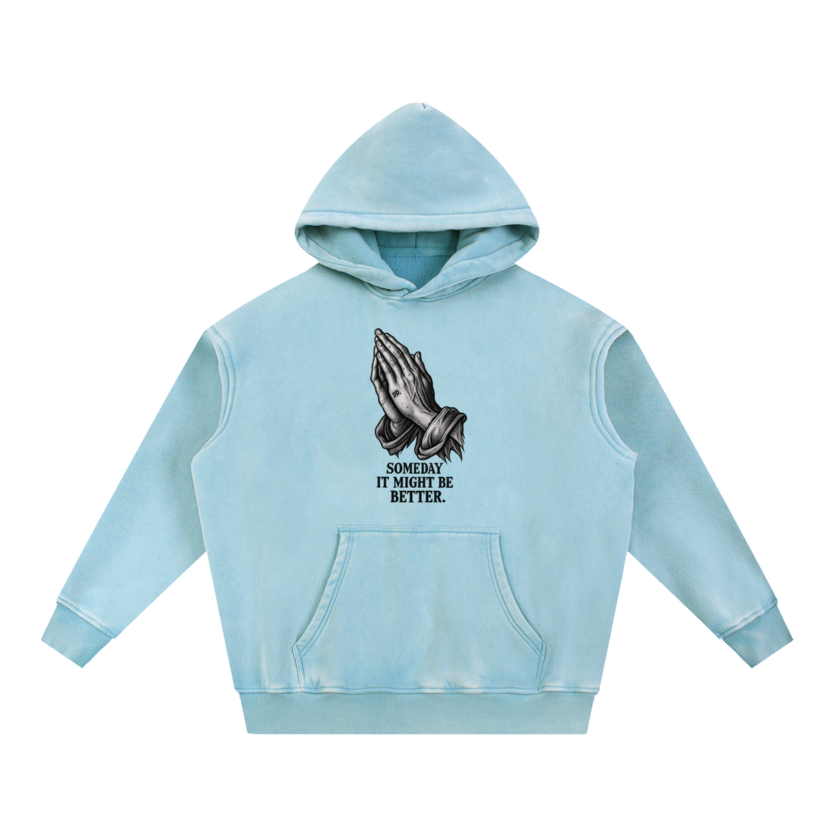 Someday It Might Be Better – Sweatshirt