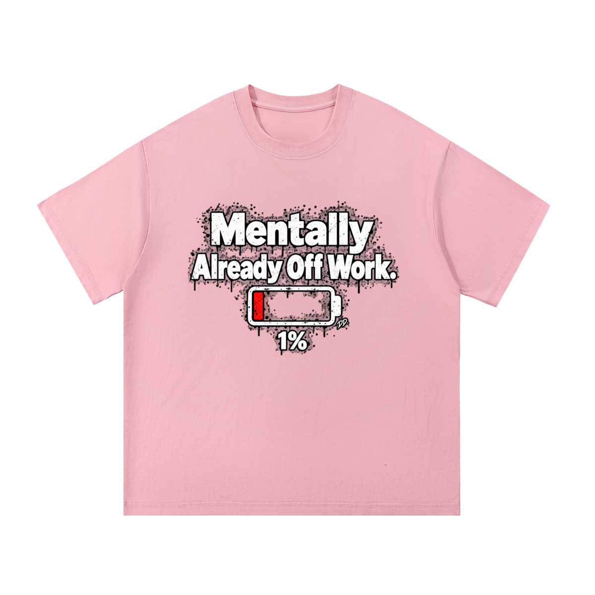 Mentally Already Off Work – T-Shirt