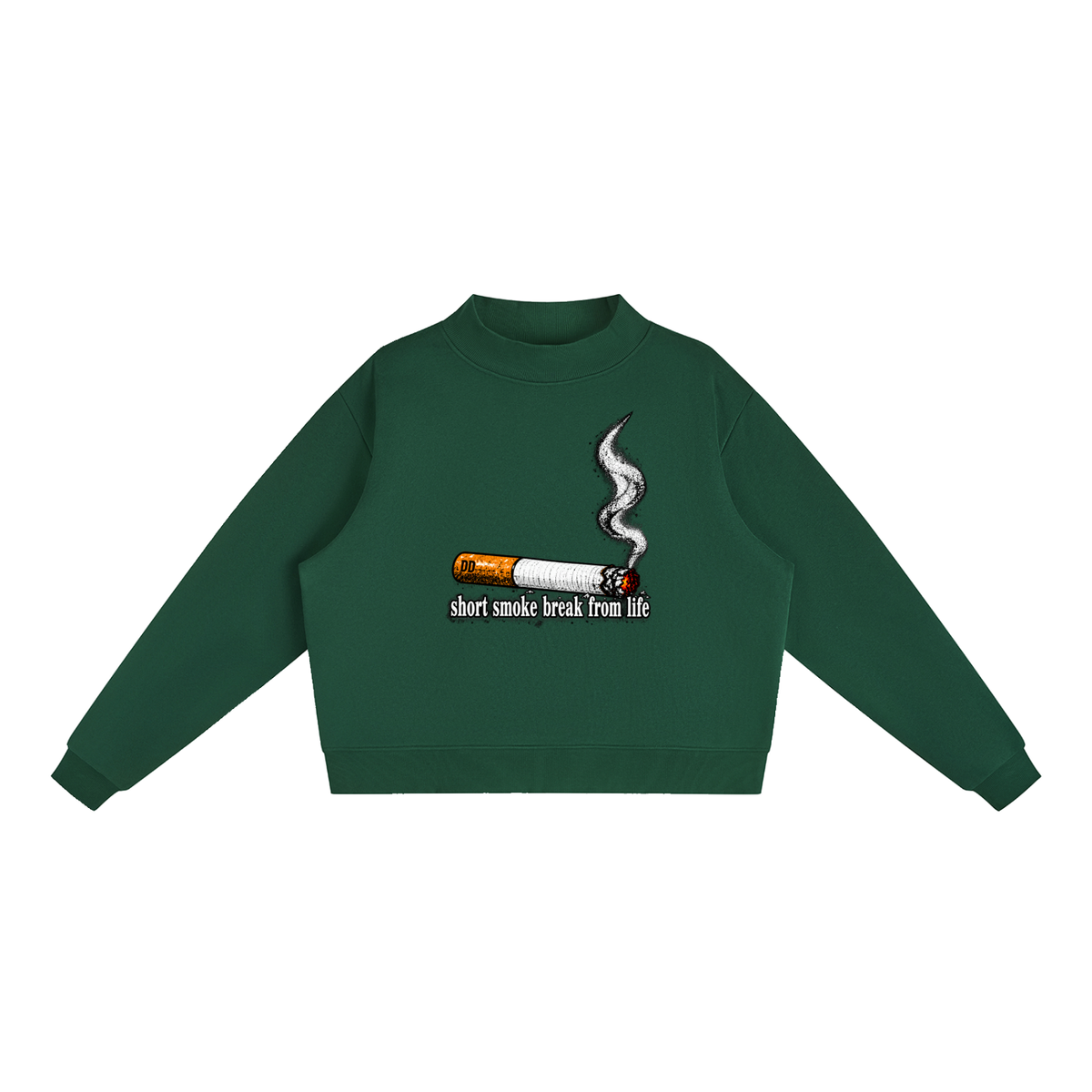 short smoke break from life – Sweatshirt