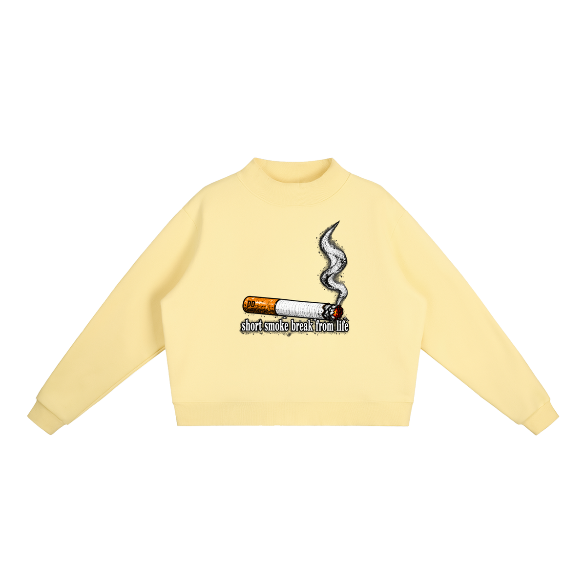short smoke break from life – Sweatshirt