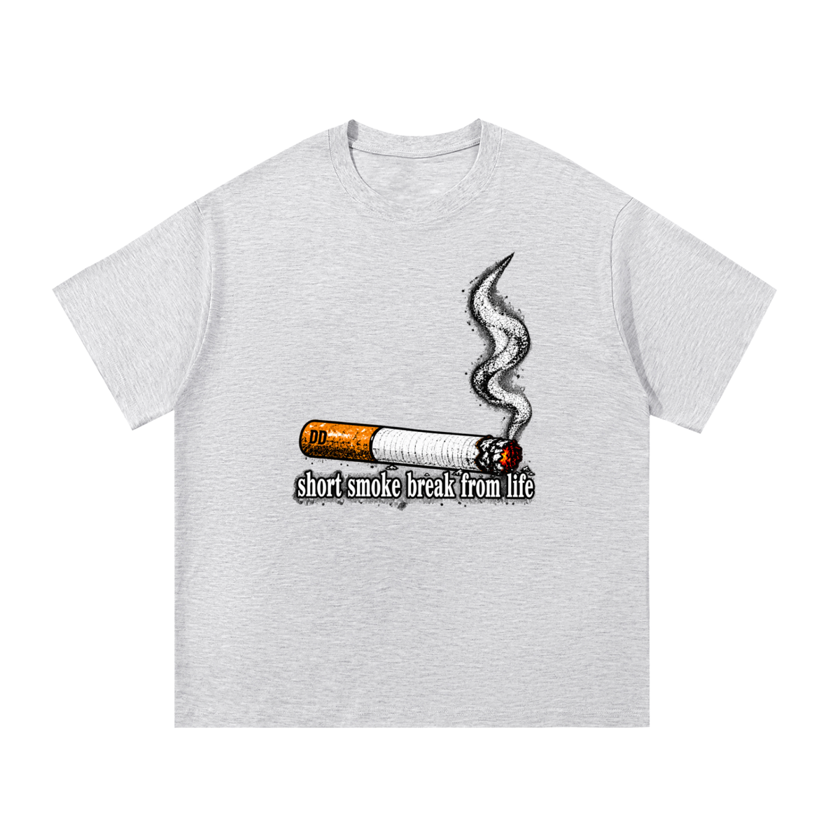 short smoke break from life – T-Shirt